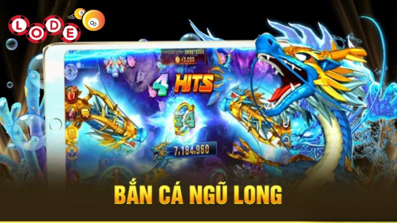 Săn Cá Ngũ Long đem đến cơ hội sinh lời hấp dẫn