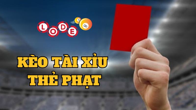 Hình thức kèo tài xỉu thẻ phạt dựa trên tổng số thẻ phạt