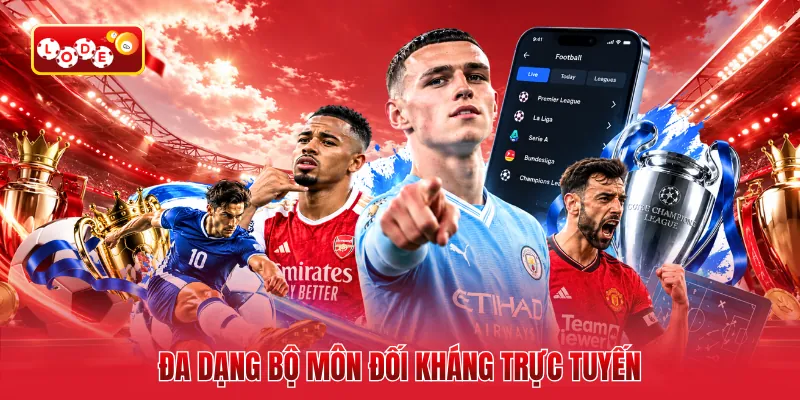 Đa dạng bộ môn đối kháng trực tuyến