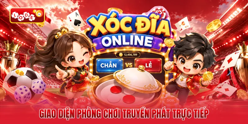 Giao diện phòng chơi truyền phát trực tiếp