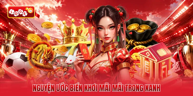 Nguyện ước biển khơi mãi mãi trong xanh