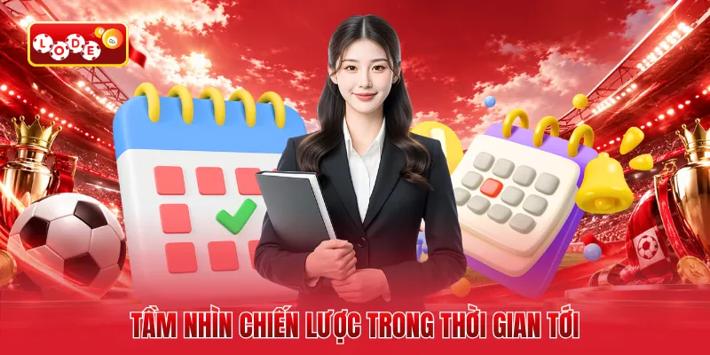Tầm nhìn chiến lược trong thời gian tới