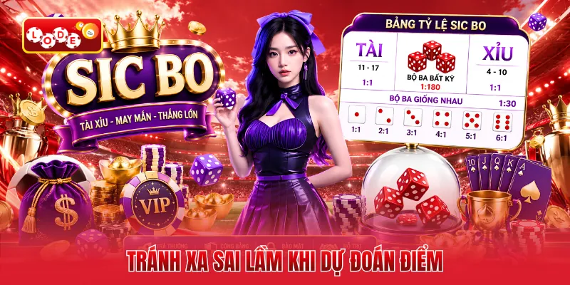 Tránh xa sai lầm khi dự đoán điểm